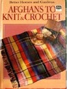 Afghans to Knit & Crochet