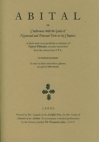 ABITAL or Conferences with the Genii of Nocturnal and Diurnal Dew in vii Chapters