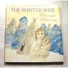 The Winter Wife: An Abenaki Folktale The Winter Wife: An Abenaki Folktale