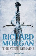 The Steel Remains (A Land Fit for Heroes, #1)