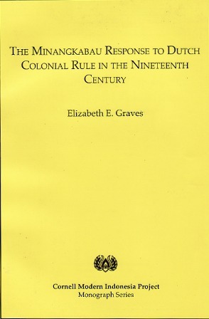 The Minangkabau Response To Dutch Colonial Rule In The Nineteenth Century