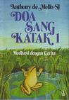 Doa Sang Katak 1 by Anthony de Mello Doa Sang Katak 1 by Anthony de Mello