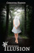 Behind Every Illusion (The ...