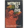Witness to Evil: The Inside Story of the Tate/La Bianca Murder Trial Witness to Evil: The Inside Story of the Tate/La Bianca Murder Trial
