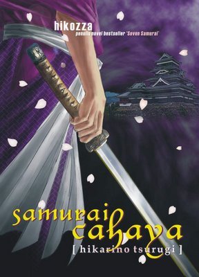 Samurai Cahaya (Hikari no Tsurugi) Hikozza Samurai Cahaya (Hikari no Tsurugi) Hikozza