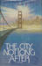 The City, Not Long After (Hardcover)