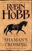 Shaman's Crossing (Soldier Son, #1)