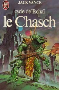 le Chasch (cycle de Tschaï, #1)