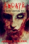 The Zombie Chronicles by James Melzer The Zombie Chronicles by James Melzer