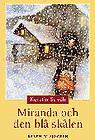 Miranda och den blå skålen (Miranda, #2)