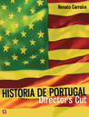 História de Portugal - Director's Cut