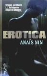 Erotica by Anaïs Nin Erotica by Anaïs Nin