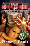 Deadly Slumber by Victor J. Banis