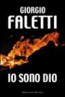 Io sono Dio by Giorgio Faletti Io sono Dio by Giorgio Faletti