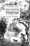 The Poison Throne (The Moorehawke Trilogy, #1)