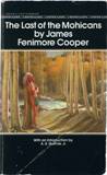 The Last of the Mohicans by James Fenimore Cooper The Last of the Mohicans by James Fenimore Cooper