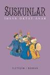 Suskunlar by İhsan Oktay Anar
