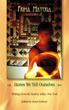 Prima Materia Volume 3: Stories We Tell Ourselves Prima Materia Volume 3: Stories We Tell Ourselves