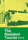 The Resident Tourist by Troy Chin