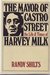 Mayor of Castro Street: The Life and Times of Harvey Milk (Paperback)
