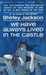 We Have Always Lived in the Castle by Shirley Jackson We Have Always Lived in the Castle by Shirley Jackson