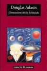 El restaurante del fin del mundo (Guía del autoestopista galáctico, #2)