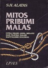 Mitos Pribumi Malas by Syed Hussein Alatas