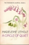 A Circle of Quiet by Madeleine L'Engle