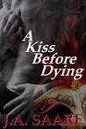 A Kiss Before Dying A Kiss Before Dying