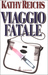 Viaggio fatale (Temperance Brennan, #4)