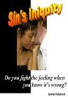 Sin's Iniquity Sin's Iniquity