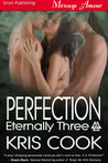 Perfection (Eternally Three, #1) Perfection (Eternally Three, #1)