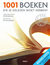 1001 boeken die je gelezen moet hebben (Paperback)