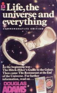 Life, the Universe and Everything by Douglas Adams