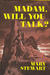 Madam, Will You Talk? (Hardcover)