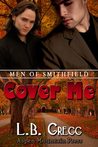Cover Me (Men of Smithfield, #3)