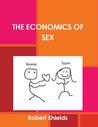 The Economics of Sex The Economics of Sex