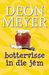 Bottervisse in Die Jêm by Deon Meyer Bottervisse in Die Jêm by Deon Meyer