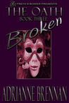 The Oath, Book 3: Broken