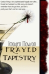 Frayed Tapestry Frayed Tapestry