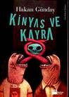 Kinyas ve Kayra Kinyas ve Kayra