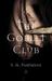 The Goblet Club