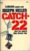 Catch 22 by Joseph Heller