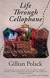 Life Through Cellophane Life Through Cellophane