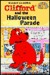 Clifford and the Halloween Parade (Hardcover)