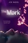 The Mark by Jen Nadol