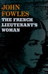 The French Lieutenant's Woman by John Fowles