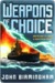 Weapons of Choice (Axis of Time, #1)