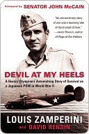 Devil at My Heels by Louis Zamperini Devil at My Heels by Louis Zamperini
