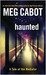Haunted (The Mediator, #5)